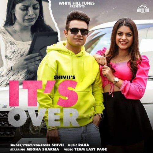 Its Over Shivii Mp3 Song Download