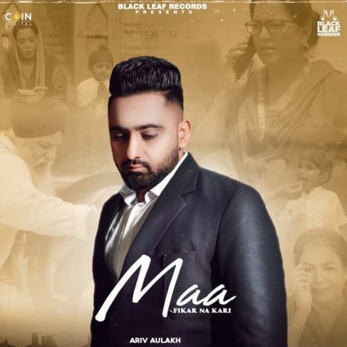 Maa Ariv Aulakh Mp3 Song Download