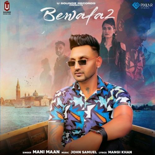 Bewafa 2 Mani Maan Mp3 Song Download