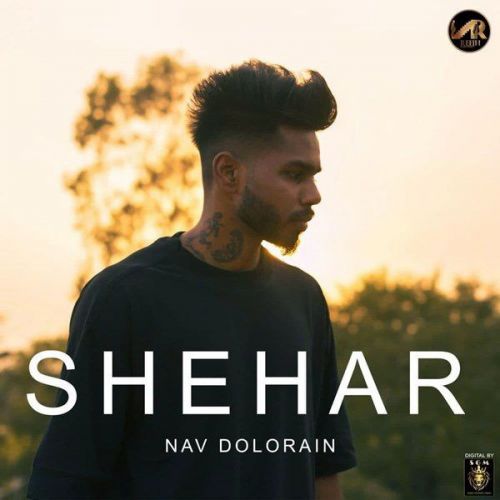 Shehar Nav Dolorain Mp3 Song Download