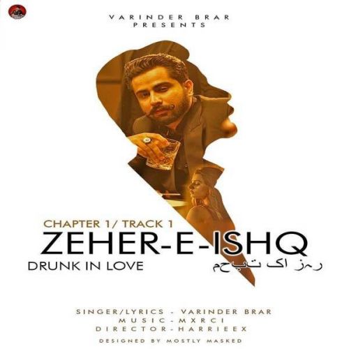 Zeher-E-Ishq (Drunk In Love) Varinder Brar Mp3 Song Download