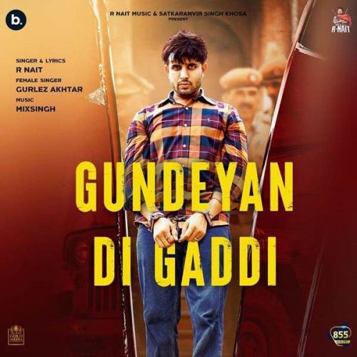 Gundeyan Di Gaddi Gurlez Akhtar, R Nait Mp3 Song Download