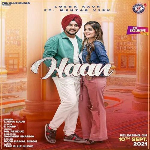 Haan Mehtab Virk, Loena Kaur Mp3 Song Download