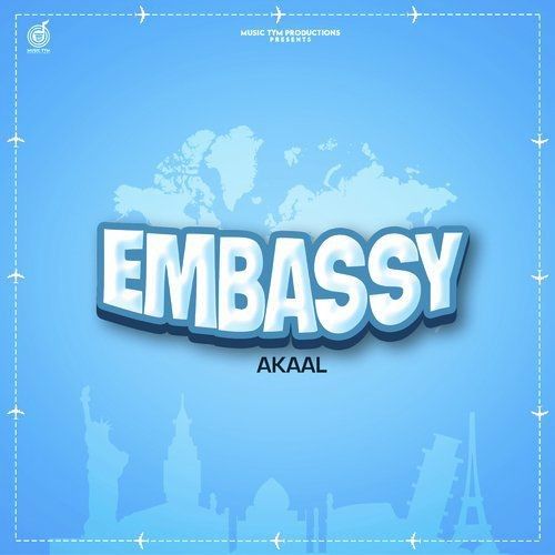 Embassy Akaal Mp3 Song Download