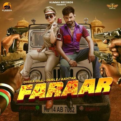 Faraar Gurlej Akhtar, Dhira Gill Mp3 Song Download