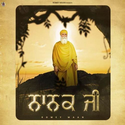 Nanak Ji Romey Maan Mp3 Song Download