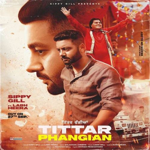 Tittar Phangian Sippy Gill, Labh Heera Mp3 Song Download