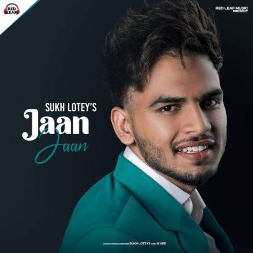 Jaan Jaan Sukh Lotey Mp3 Song Download