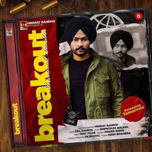 Break Out Himmat Sandhu Mp3 Song Download