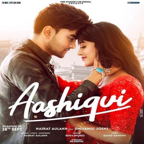 Aashiqui Hairat Aulakh Mp3 Song Download