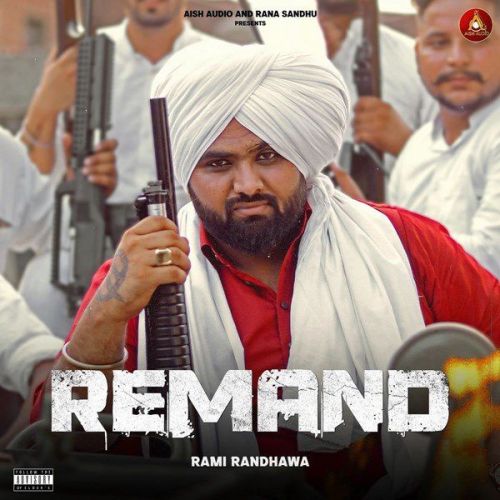 Remand Rami Randhawa Mp3 Song Download