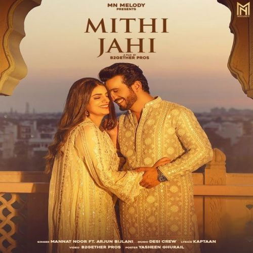 Mithi Jahi Mannat Noor Mp3 Song Download