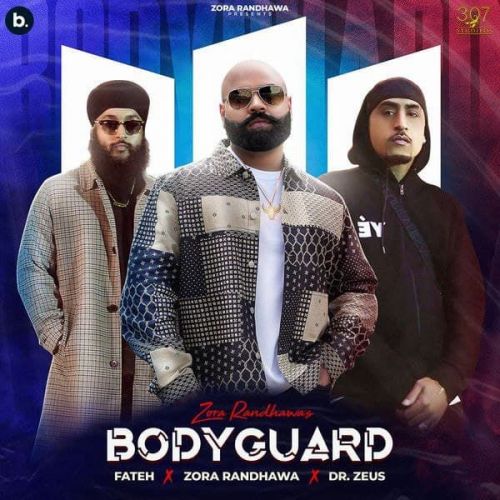 Bodyguard Fateh, Zora Randhawa Mp3 Song Download