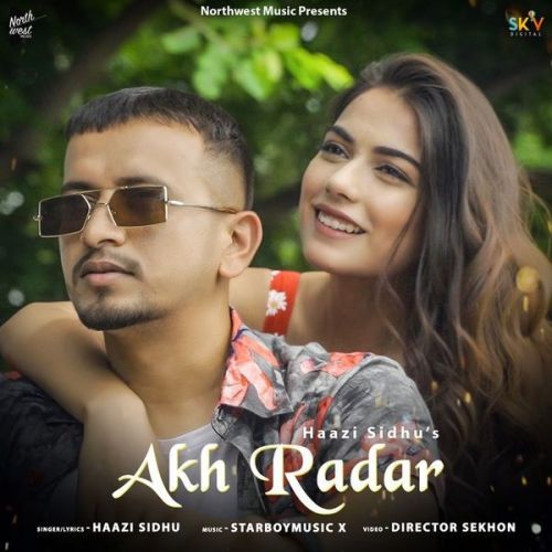 Akh Radar Haazi Sidhu Mp3 Song Download