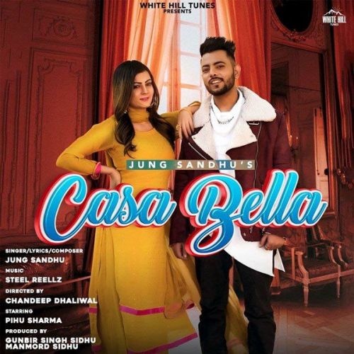 Casa Bella Jung Sandhu Mp3 Song Download