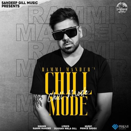 Chill Mode Rammi Mander Mp3 Song Download