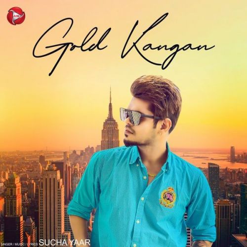 Gold Kangan Sucha Yaar Mp3 Song Download
