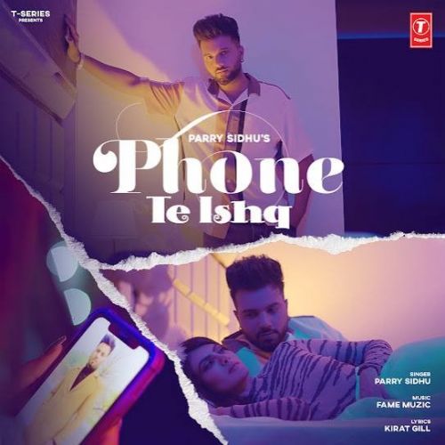 Phone Te Ishq Parry Sidhu Mp3 Song Download