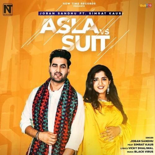 Asla VS Suit Joban Sandhu, Simrat Kaur Mp3 Song Download