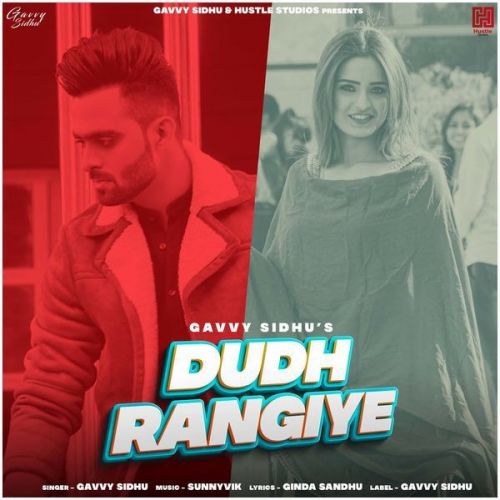 Dudh Rangiye Gavvy Sidhu Mp3 Song Download