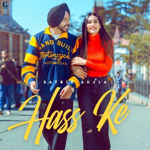 Hass Ke Satbir Aujla Mp3 Song Download