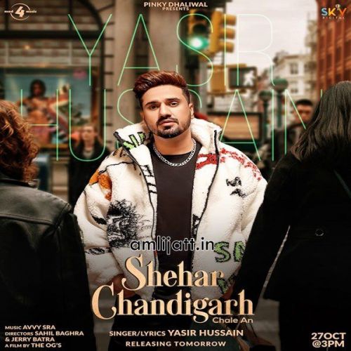 Shehar Chandigarh Chale An Yasir Hussain Mp3 Song Download