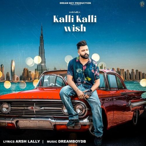 Kalli Kalli Wish Arsh Lally Mp3 Song Download