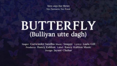 Butterfly (bulliyan utte dagh) Gurwinder Sandhu Mp3 Song Download