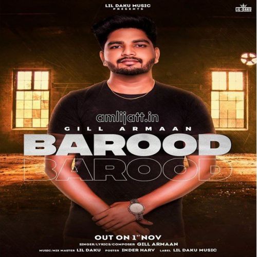 Barood Gill Armaan Mp3 Song Download