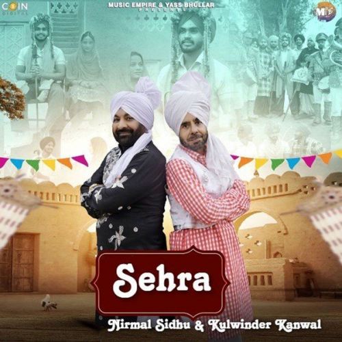 Sehra Nirmal Sidhu, Kulwinder Kanwal Mp3 Song Download