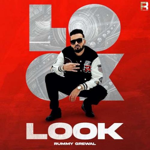 Look Rummy Grewal Mp3 Song Download