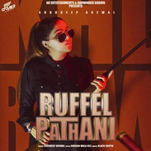 Ruffel Pathani Sukhdeep Grewal Mp3 Song Download