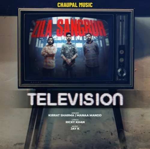 Television Kirrat Sharma, Manna Mandd Mp3 Song Download