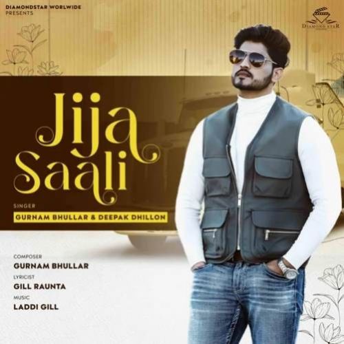 Jija Saali Gurnam Bhullar, Deepak Dhillon Mp3 Song Download