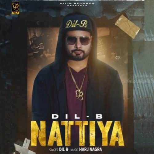 Nattiya Dil B, Harj Nagra Mp3 Song Download