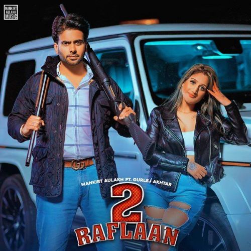 2 Raflaan Mankirt Aulakh Mp3 Song Download