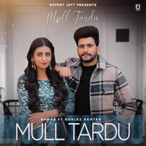 Mull Tardu Nawab Mp3 Song Download