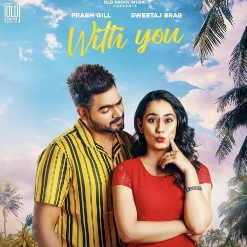 Without You Prabh Gill Mp3 Song Download