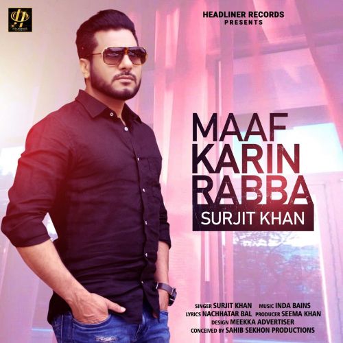 Maaf Karin Rabba Surjit Khan Mp3 Song Download