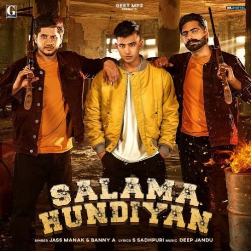 Salama Hundiyan Jass Manak, Banny A Mp3 Song Download