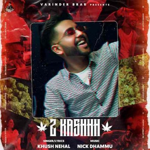 2 Kashhh Khush Nehal Mp3 Song Download