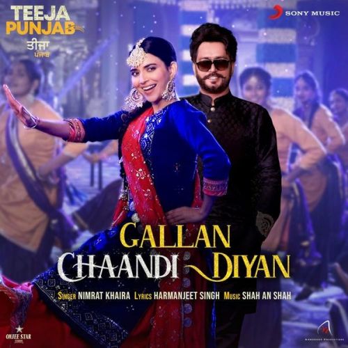 Gallan Chaandi Diyan (From Teeja Punjab) Nimrat Khaira Mp3 Song Download