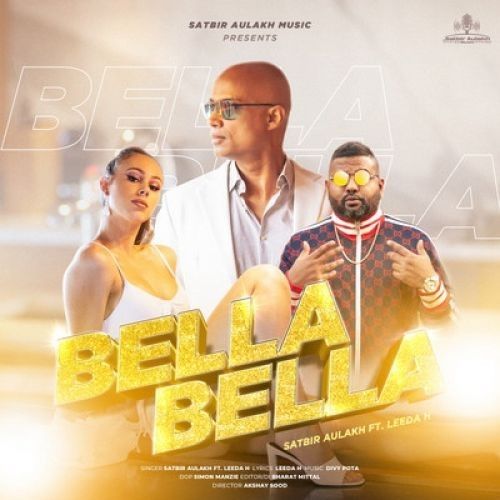 Bella Bella Satbir Aulakh Mp3 Song Download