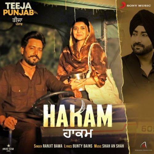 Hakam (From Teeja Punjab) Ranjit Bawa Mp3 Song Download