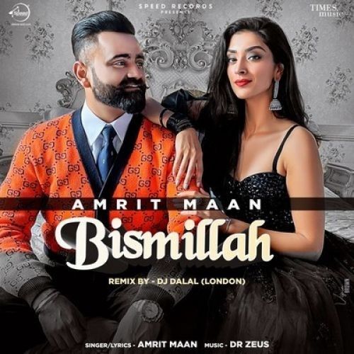 Bismillah (Remix) Amrit Maan Mp3 Song Download