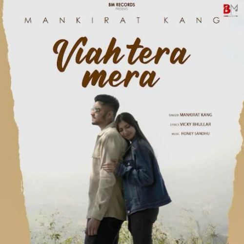 Viah Tera Mera Mankirat Kang Mp3 Song Download