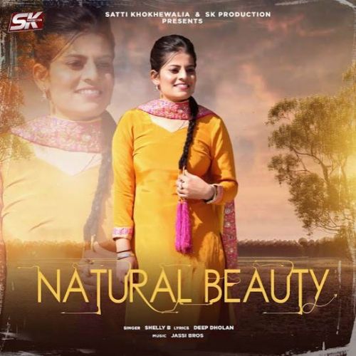 Natural Beauty Shelly B Mp3 Song Download