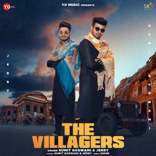 The Villagers Sumit Goswami Mp3 Song Download