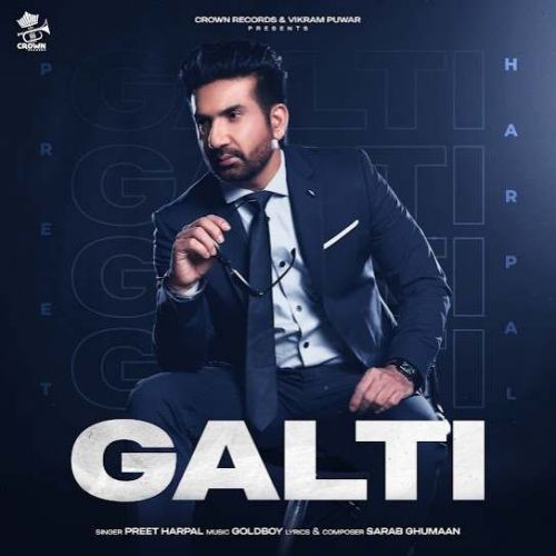 Galti Preet Harpal Mp3 Song Download