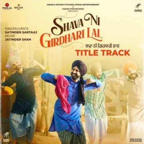 Shava Ni Girdhari Lal (Title Track) Satinder Sartaaj Mp3 Song Download